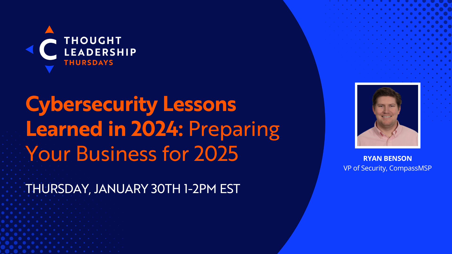 Jan 2025 Webinar Cybersecurity Lessons Learned in 2024 Preparing Your Business for 2025 (6)