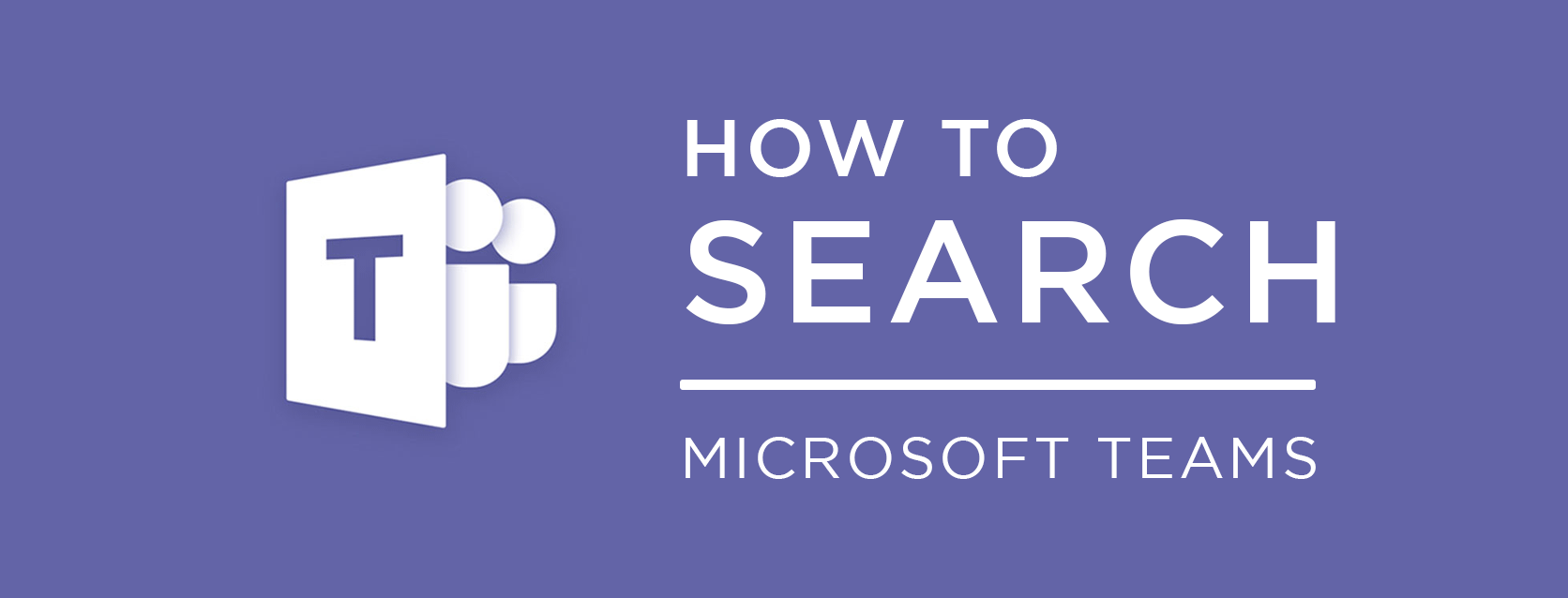 How to Search (for Everything) in Microsoft Teams