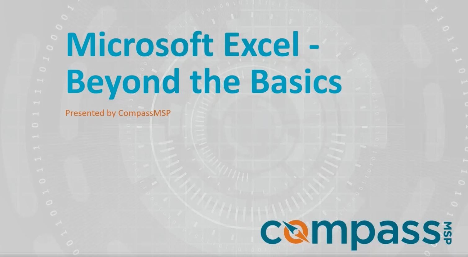 CompassMSP Presents: Excel - Beyond the Basics Webinar